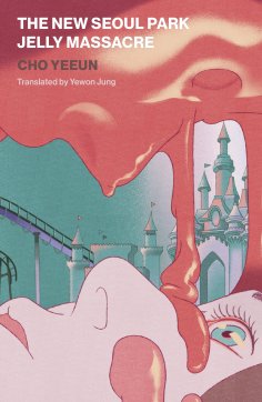eBook: The New Seoul Park Jelly Massacre