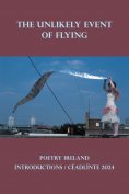 eBook: The Unlikely Event of Flying: Poetry Ireland Introductions / Céadlínte 2024