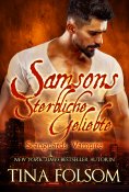 eBook: Samsons Sterbliche Geliebte (Scanguards Vampire - Buch 1)