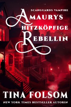 eBook: Amaurys Hitzköpfige Rebellin