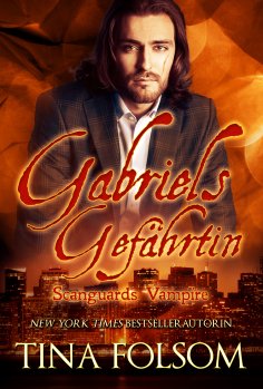 ebook: Gabriels Gefährtin (Scanguards Vampire - Buch 3)