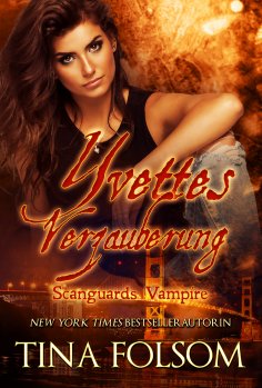 eBook: Yvettes Verzauberung (Scanguards Vampire - Buch 4)