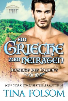 eBook: Ein Grieche zum Heiraten (Jenseits des Olymps - Buch 2)