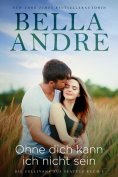 eBook: Ohne dich kann ich nicht sein (Die Sullivans aus Seattle 5)