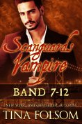 ebook: Scanguards Vampire (Band 7 - 12)
