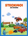 eBook: Stecki 401 als Detektiv