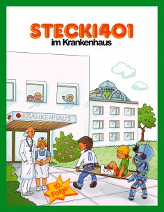 eBook: Stecki 401 im Krankenhaus