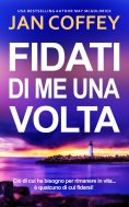 eBook: FIDATI DI ME UNA VOLTA