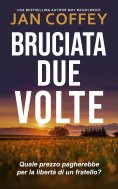 ebook: Bruciata Due Volte