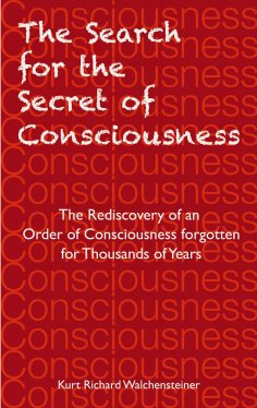 eBook: The Search for the Secret of Consciousness