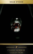 eBook: Bram Stoker: The Classics Collection