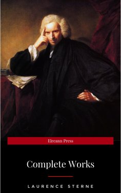 ebook: Laurence Sterne: The Complete Novels (The Greatest Writers of All Time)