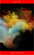 ebook: Lao Tzu : Tao Te Ching : A Book About the Way and the Power of the Way