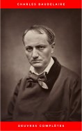 eBook: Charles Baudelaire: Oeuvres Complètes