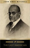 eBook: The Last American A Fragment from The Journal of Khan-li, Prince of Dimph-Yoo-Chur and Admiral in th