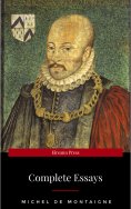 eBook: Michel de Montaigne - The Complete Essays