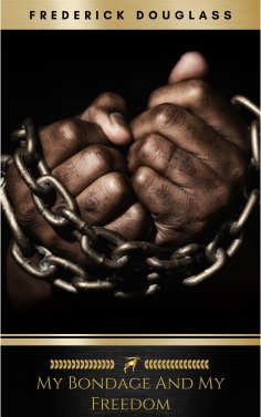 eBook: My Bondage and My Freedom