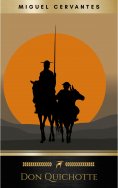 eBook: L'Ingénieux Hidalgo Don Quichotte de la Manche (Intégrale Tome 1 et 2)