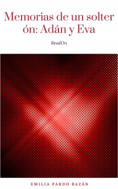 eBook: Memorias de un solterón: Adán y Eva