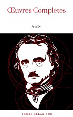 ebook: Œuvres Complètes d'Edgar Allan Poe (Traduites par Charles Baudelaire) (Avec Annotations)