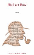 ebook: His Last Bow (Annotated): A Sherlock Holmes Short-Story Collection