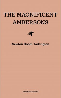 ebook: The Magnificent Ambersons (Pulitzer Prize for Fiction 1919)