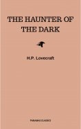 eBook: The Haunter of the Dark