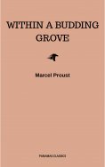 ebook: In Search of Lost Time, Vol. II: Within a Budding Grove (Modern Library Classics) (v. 2)