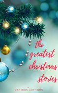 eBook: The Greatest Christmas Stories: 120+ Authors, 250+ Magical Christmas Stories