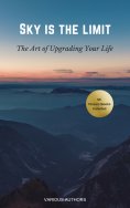 eBook: Sky is the Limit: The Art of of Upgrading Your Life