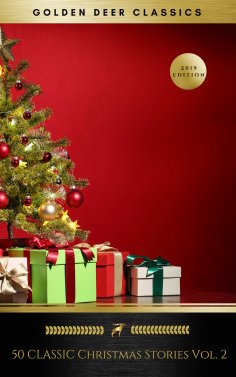 eBook: 50 Classic Christmas Stories Vol. 2 (Golden Deer Classics)