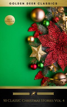 eBook: 50 Classic Christmas Stories Vol. 4 (Golden Deer Classics)