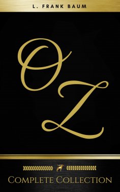 ebook: Oz: The Complete Collection (Golden Deer Classics)