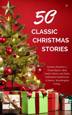 ebook: Classic Christmas Stories: A Collection of Timeless Holiday Tales