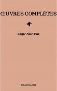 eBook: Œuvres Complètes d'Edgar Allan Poe (Traduites par Charles Baudelaire) (Avec Annotations)