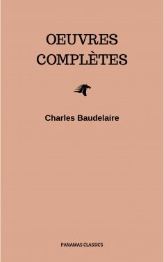 eBook: Charles Baudelaire: Oeuvres Complètes