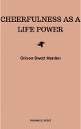 eBook: Cheerfulness as a Life Power: A Self-Help Book About the Benefits of Laughter and Humor