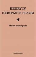 eBook: Henry IV (Complete Plays)