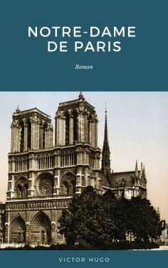ebook: Notre-Dame de Paris: Roman
