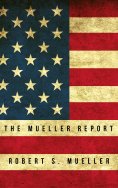 ebook: The Mueller Report: Report on the Investigation into Russian Interference in the 2016 Presidential E