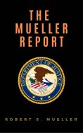ebook: The Mueller Report: Report on the Investigation into Russian Interference in the 2016 Presidential E