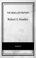 ebook: The Mueller Report: The Final Report of the Special Counsel into Donald Trump, Russia, and Collusion