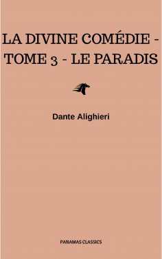ebook: La divine comédie - Tome 3 - Le Paradis