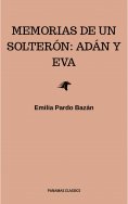 eBook: Memorias de un solterón: Adán y Eva