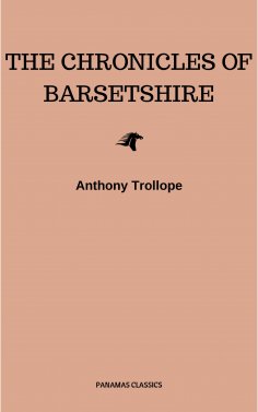 eBook: Chronicles of Barsetshire Collection (Six novels in one volume!)