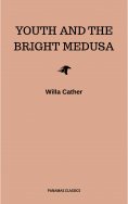 ebook: Youth and the Bright Medusa