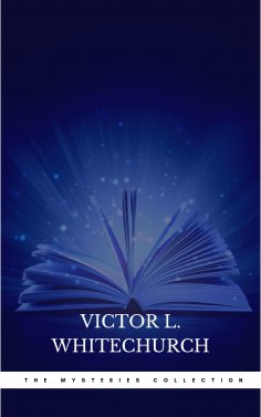 eBook: Victor L. Whitechurch: The Mysteries Collection