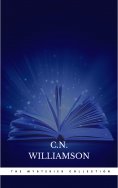 ebook: C. N. Williamson and A. M. Williamson: The Mysteries Collection