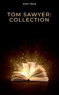 ebook: Tom Sawyer: Collection