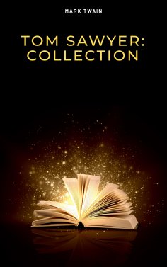 eBook: Tom Sawyer: Collection
